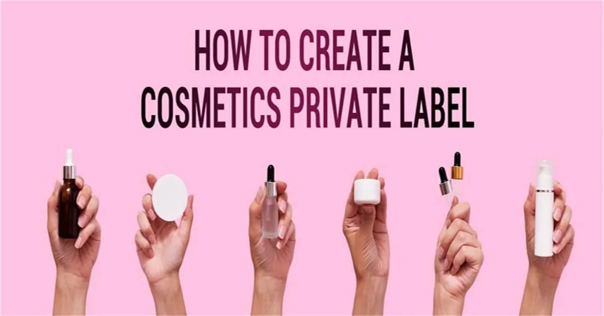 how_to_create_a_cosmetics_private_label