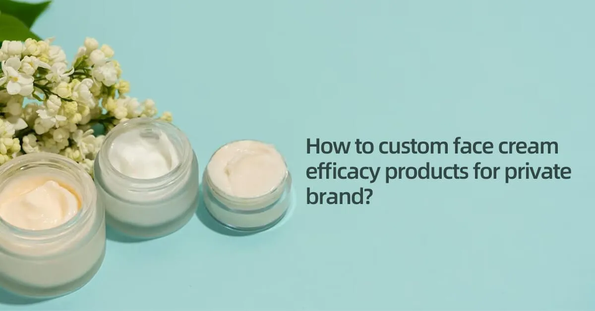 private label face cream manufacturer